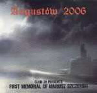 Augustrow 2006 - Memorial of Mariusz Szczerski Augustrow 2006 - Memorial of Mariusz Szczerski