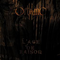 Orthanc - L'Age de Raison Orthanc - L'Age de Raison
