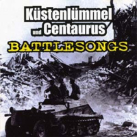Küstenlümmel/Centaurus - Battlesongs