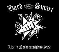 Hard & Smart - Live in Norddeutschland 2022 (DigiPack)