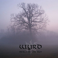 Wyrd - Death of the Sun
