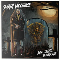 Smart Violence - Der Letzte seiner Art Smart Violence - Der Letzte seiner Art