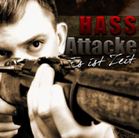 Hass Attacke - Es ist Zeit Hass Attacke - Es ist Zeit